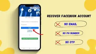 How to recover facebook account without email and ph no