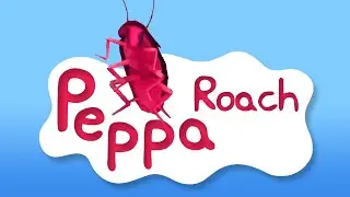 Peppa Roach