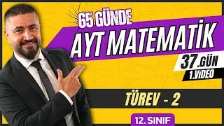 Türev 2 | 65 Günde AYT Matematik Kampı 37.Gün 1.Video | 2024 | Rehber Matematik