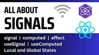 React Signals Tutorial - signal | computed | effect - Local and Global States