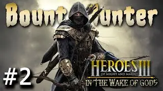 Heroes 3 [WOG] ► Карта "Bounty Hunter",  часть 2