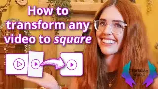 How To Transform ANY Video Into Square!
