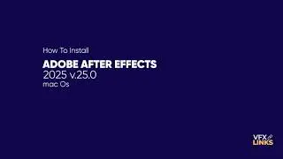 How To Install After Effects 2025 v.25.0 [mac OS]