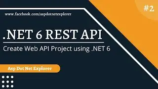 How to Create REST Web API Project with .NET 6 Core using Visual Studio 2022