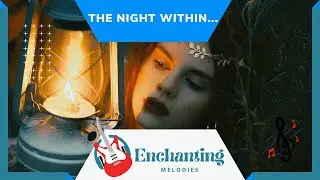 The Night Within... Soothing melody for a deep sleep.