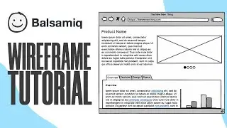 How To Use Balsamiq Wireframes | Balsamiq Wireframes for small Businesses (Beginners Tutorial)