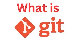 What is Git. Explained in detailed fashion | Tech Arkit