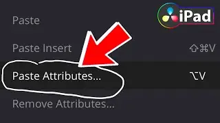 How To COPY & PASTE ATTRIBUTES in DaVinci Resolve iPad