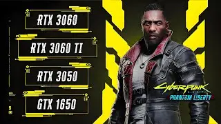 Cyberpunk 2077 (2.0) Phantom Liberty - RTX 3060 Ti - RTX 3060 - RTX 3050 - GTX 1650