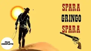 Spara, Gringo, spara | Western | HD | Film Completo in italiano