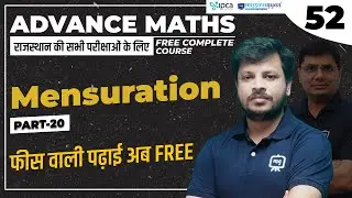 Advance Maths FREE Course | Mensuration Basic to Advanced | Maths Complete Course | Part - 20