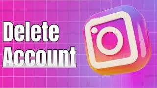 How to Delete Instagram Account in One Minute Only