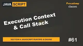 #61 Execution Context & Call Stack | JavaScript Runtime & Engine | A Complete JavaScript Course