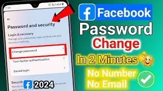 How To Change Facebook Password In 2024 | Change Facebook Password If Forgotten