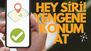 Hey Siri! Yengene Konum At. Hey Siri ile iPhone Otomatik Konum Gönderme!