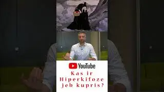 Kas ir Hiperkifoze, beb kāpēc aug kupris?