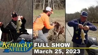 March 25, 2023 Full Show - Kayak Bass Fishing, UFTA Nationals, White Bass on Nolin River