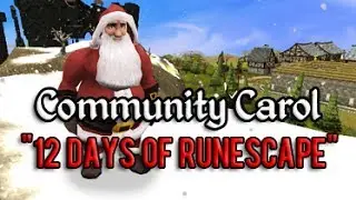 12 Days of Runescape - Community Christmas Carol