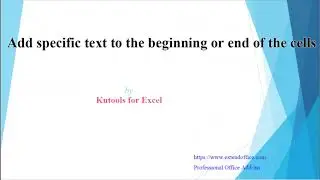 Add Text To The Beginning Or End Of All Cells