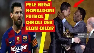 PELE NEGA RONALDONI FUTBOL QIROLI DEB ELON QILDI?