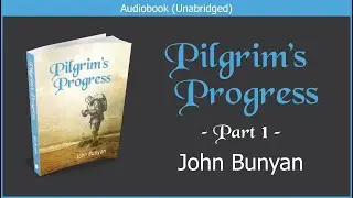 Pilgrim's Progress (Updated Edition) | Part 1 | John Bunyan | Free Christian Audiobook