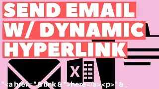 Excel VBA Macro: Send Email with Dynamic Hyperlink (Variable Based on Cell Value)