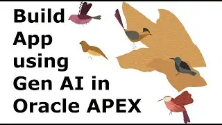 Build Application using Gen AI in Oracle APEX