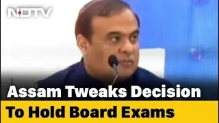 Assam Revisits Decision; To Hold Board Exams If Positivity Rate Goes Below 2%