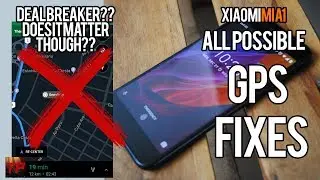 The Mi A1 Dealbreaker: GPS / Every Single soft GPS FIX for Xiaomi Mi A1 (No Rooting)