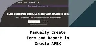 Manually Create Form and Report in Oracle APEX