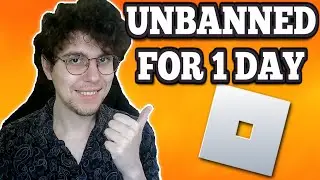 How To Get Unbanned For 1 Day In Roblox