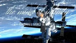 Gabriel Miko & Uwex THE MIND OF INFINITY original mix