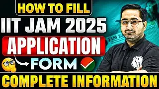 How To fill IIT-JAM 2025 Application Form ? | IIT JAM Online Form 2025 | IIT JAM Application Form