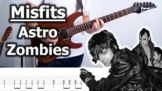Misfits - Astro Zombies | Guitar Tabs Tutorial