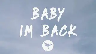 The Kid Laroi - Baby Im Back (Lyrics)