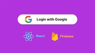 Login with Google using Firebase in React.js