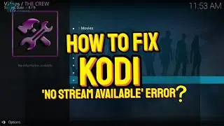 How to Fix Kodi 'No Stream Available' Error | Updated Solutions (2025)