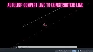 make a line into the construction line in AutoCAD