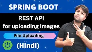 📷Rest API to upload image | Simplest way to uploading files in Spring Boot | Without any confusion