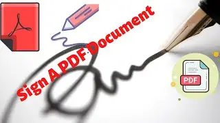How To Sign an Adobe PDF Document | Insert Your Signature In Adobe Acrobat or Adobe Reader