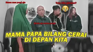 MAMA PAPA BERANTEM HEBAT DI DEPAN AKU SAMA TANTE ISMI SAMPE MAU PISAH | TANTEISMI NANGIS KEJER 😭