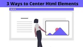 How To Center Html Elements Using CSS