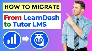 How To Migrate From LearnDash to Tutor LMS (Step by Step) | Transfer LearnDash Course to Tutor LMS