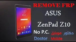 How To Bypass FRP ASUS ZenPad Z10 / P001 FRP bypass without PC