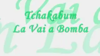 Tchakabum La Vai a Bomba