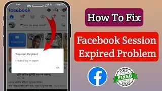 How To Fix Facebook Session Expired Issue (Update 2024) | Fix Facebook Session Expired Problem