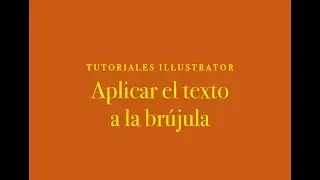 ILLUSTRATOR: EL TEXTO DE LA BRÚJULA