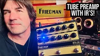 FRIEDMAN IR-X HIGH VOLTAGE TUBE PREAMP WITH IRS!