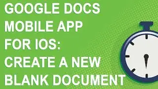 Google Docs for iOS: create a new blank document