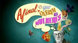 Afinal, o Que Querem as Mulheres? - Tema de Abertura